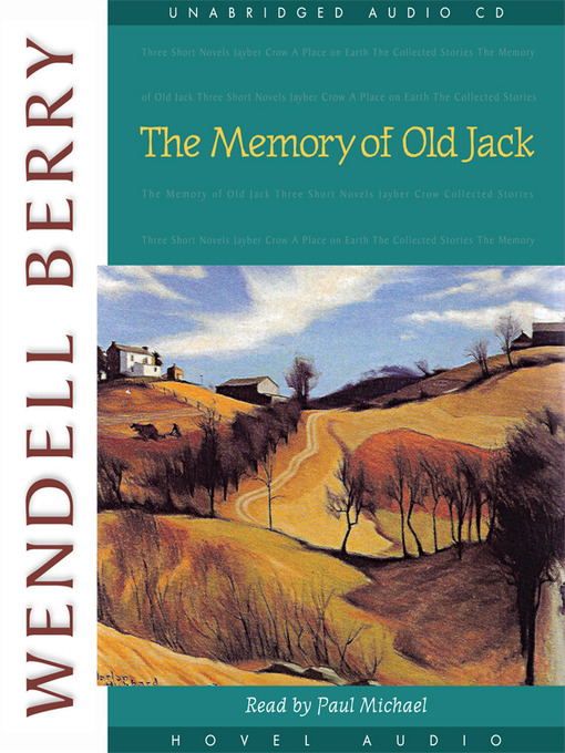 Title details for Memory of Old Jack by Wendell Berry - Available